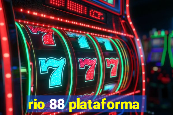 rio 88 plataforma